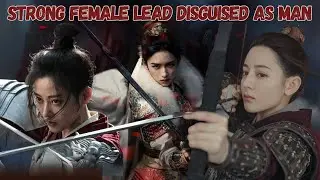 Top 10 Female Disguised as Man Historical Dramas Of All Time! Best Cross-Dressing Historical Cdrama!