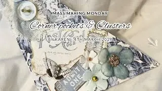 Mass Making Monday - Corner Pocket & Clusters