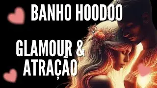 Hoodoo Bath GLAMOUR AND ATTRACTION