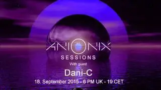 Ani Onix Sessions - host mix -  September 2015 - Ep. 013 On TM-radio and Nube Music Radio