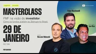 PMF na vis&atilde;o do investidor: Como os fundos avaliam as Startups no Brasil.