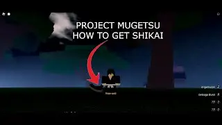 [ROBLOX PROJECT MUGETSU] THE ULTIMATE GUIDE ON SHIKAI/HOW TO GET SHIKAI IN PROJECT MUGETSU