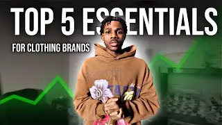 Top 5 Essentials You NEED to start/run your clothing brand