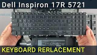 Замена клавиатуры на ноутбуке Dell Inspiron 17R 5721