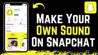 How to Make Own Sound on Snapchat !