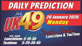 Uk49s Lunchtime Prediction 26 January 2026 | Uk49s Teatime Prediction For Today