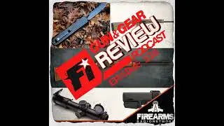Gun & Gear Review 518 &ndash; Spring Solstice