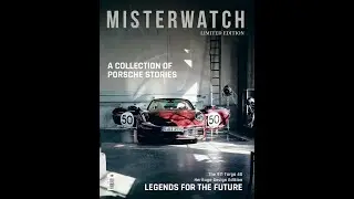 MISTERWATCH Magazine, a Limited Edition dedicated to Porsche
