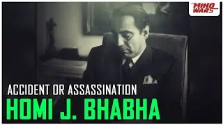 Homi J. Bhabha's Death Mystery | The Father of the Indian Nuclear Program | Mind Benders
