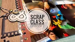 Scrap Class Episode 02: Christmas 2022 Scrapbook Process 715