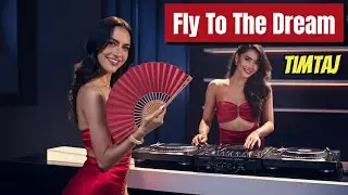 Fly To The Dream by TimTaj | The Perfect Dance Music To Relax
