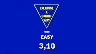 EASY-3,10 Exercise/Stretch Routine (Trailer)