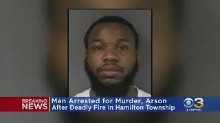Michael Sanders Arrested For Fire In Hamilton Township