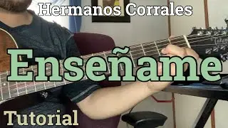 Hermanos Corrales - Enseñame - Tutorial - Requinto - Adornos