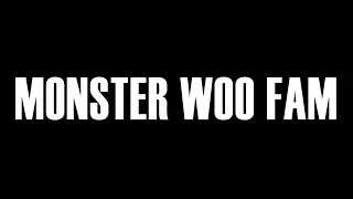 MONSTER WOO FAM TRAILER (2015 'Street Jam Vol.11')