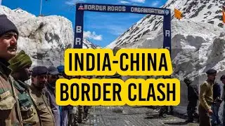 India-China Face off | Galwan Valley - Ladakh