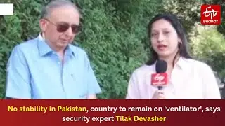 No stability in Pakistan, country to remain on 'ventilator', says security expert Tilak Devasher