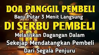YA ROHMAN , YA ROHIM 🤲🤲 Pelaris Dagangan Pemanggil Pembeli Pembuka Aura Toko/Warung