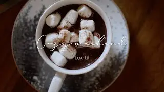 A Cozy weekend at home | Slow Winter days