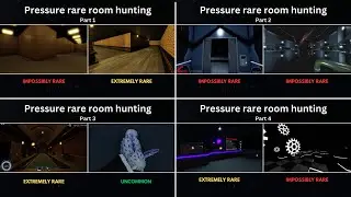 Pressure RARE room hunting (Episodes 1-4)