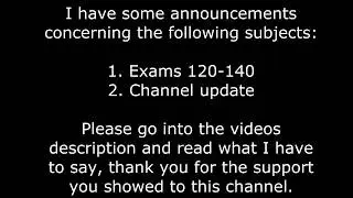 Update (Ninja Exam 120-140, Important Channel Stuff)