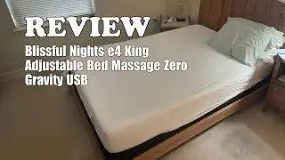 Blissful Nights e4 King Adjustable Bed Frame Review: Massage, Zero Gravity & More 2025