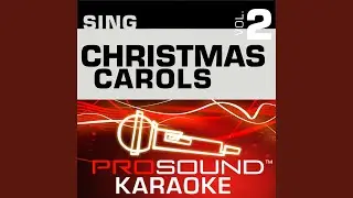 Here We Come A Wassailing (Karaoke Lead Vocal Demo) (In the Style of Traditional)