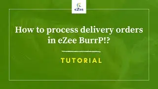 How to Process Delivery Orders in eZee BurrP! Restaurant POS Software?