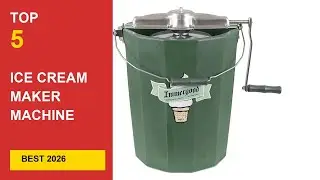 Best Ice Cream Maker Machine Electric in 2026 - Expert Reviews in 2026