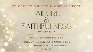 Matthew 1:1-17 | Failure & Faithfulness | David Janke & Jaren