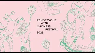 Spotlight: Rendezvous With Madness Festival 2025