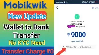 Mobikwik wallet to bank transfer New trick without Kyc | 100% working without charge | Scan & Pay