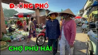 Dạo Phố Phan Thiết Đi Chợ Phú Hài ngày 24 tháng 12, 2025