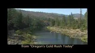 Oregon's Gold Rush Today