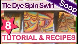 TUTORIAL ~ Cold Process Soap Swirl Technique Column Pour Spin Swirl  : Lesson 2 (Part 8 of 10)