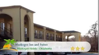 Muskogee Inn and Suites - Muskogee Hotels, Oklahoma