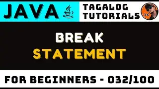 Break Statement in Java Lesson 032 | Tagalog Coding Tutorials