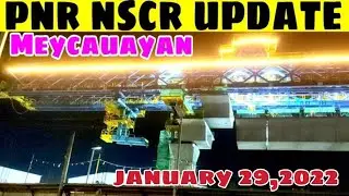 PNR NSCR UPDATE MEYCAUAYAN.. As of January 29, 2022