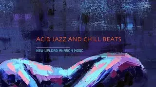 Acid Jazz Vibes | Anason Mood: Retro Grooves & Modern Soul