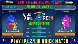 How To Play IPL 24 In Quick Match | Add All IPL Teams In Quick Play 🏏 With Real Jerseys & Faces 🔥