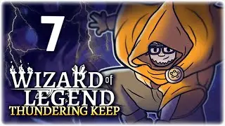 SUPER OP ORBITAL ONLY BUILD!! | Part 7 | Let's Play Wizard of Legend: Thundering Keep | Gameplay