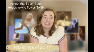 Revealing My TOP 40 SONGS From 2021 *Ft. Spotify Wrapped Inaccuracies*
