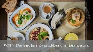 #034 Die besten Brunch-Bars in Barcelona