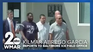 Kilmar Abrego Garcia to report to the Baltimore ICE field office Monday morning