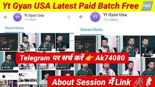 Yt Gyan USA Latest Paid Batch Free On Telegram channel | yt Gyan abhishek All Batches Free telegram 