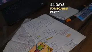 44 Days Left For Boards | Study With Me For Boards 