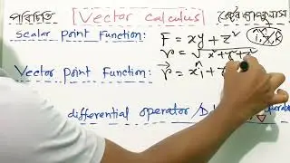 Intro to Vector Calculus| Scalar & Vector Point functions & Vector Differential Operator & gradient
