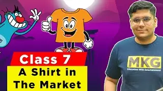 A Shirt in the Market | Class 7 Civics Chapter 8 | class 7 A Shirt in the Market