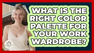 What Is The Right Color Palette For Your Work Wardrobe?