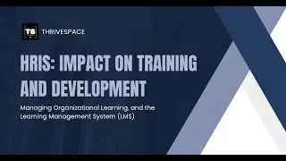 HRIS & Training and Development | Learning Management Systems (LMS) Explained